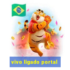 vivo ligado portal